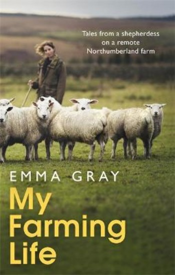 Picture of My Farming Life: Tales from a shepherdess on a remote Northumberland farm