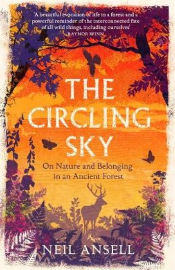 Picture of The Circling Sky: On Nature and Belonging in an Ancient Forest