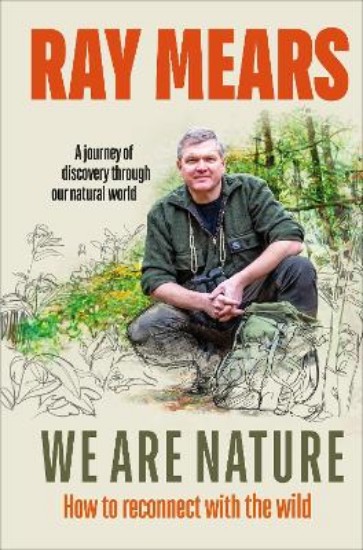 Picture of We Are Nature: How to reconnect with the wild