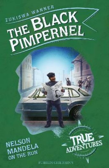 Picture of The Black Pimpernel: Nelson Mandela on the Run