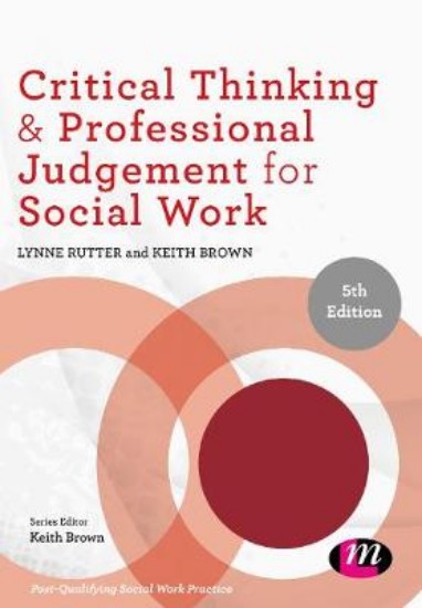 Picture of Critical Thinking and Professional Judgement for Social Work 5ED