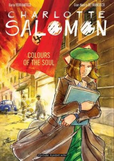 Picture of Charlotte Salomon: Colours of the Soul
