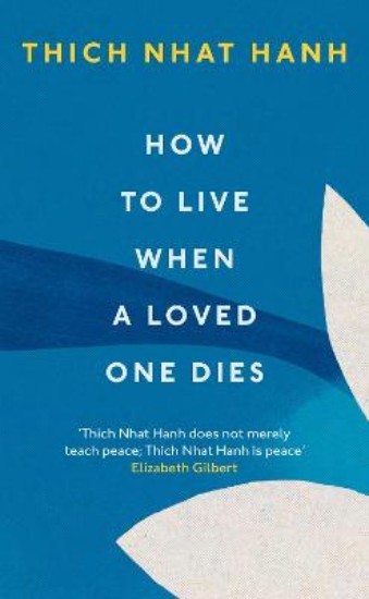 Picture of How To Live When A Loved One Dies