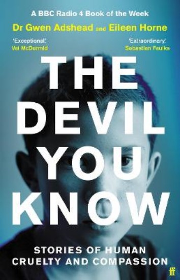 Picture of The Devil You Know: Stories of Human Cruelty and Compassion