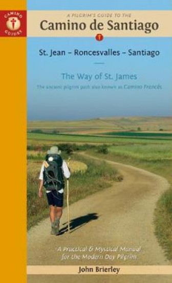 Picture of Pilgrim's Guide to the Camino De Santiago: St. Jean - Roncevalles - Santiago