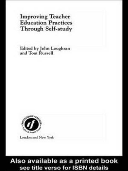 Picture of Improving Teacher Education Practice Through Self-study