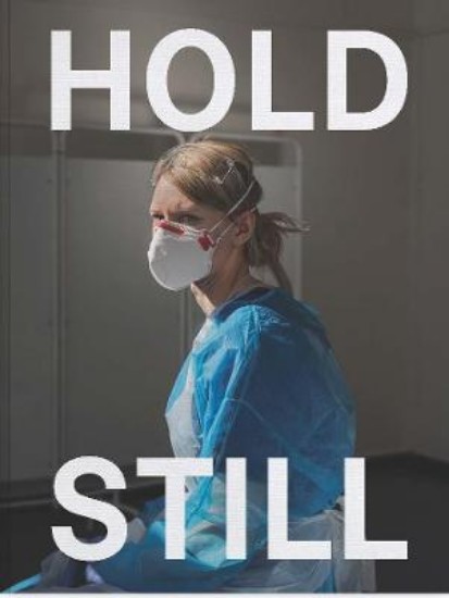 Picture of Hold Still: A Portrait of our Nation in 2020: Sunday Times Bestseller