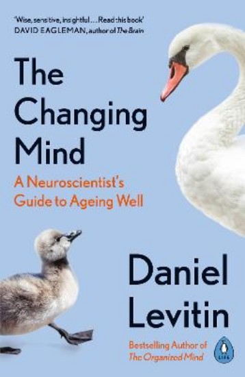Picture of The Changing Mind: A Neuroscientist's Guide to Ageing Well