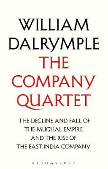 Picture of The Company Quartet: The Anarchy, White Mughals, Return of a King and The Last Mughal