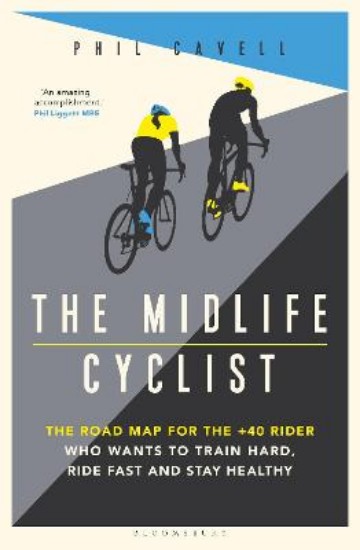 Picture of Midlife Cyclist: The Road Map for the +40 Rider Who Wants to Train Hard, Ride Fast and Stay Healthy