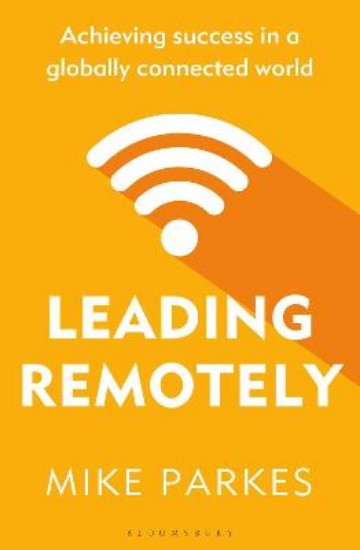Picture of Leading Remotely: Achieving Success in a Globally Connected World