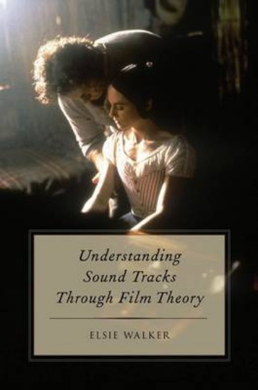 Picture of Understanding Sound Tracks Through Film Theory