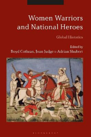 Picture of Women Warriors and National Heroes: Global Histories
