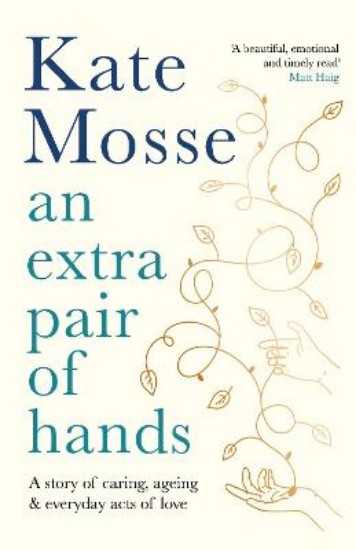Picture of An Extra Pair of Hands: A story of caring, ageing and everyday acts of love