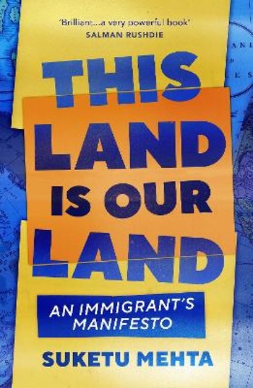Picture of This Land Is Our Land: An Immigrant's Manifesto