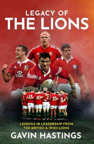 Picture of Legacy of the Lions: Lessons in Leadership from the British & Irish Lions