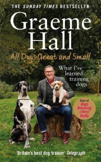 Picture of All Dogs Great and Small: What I've learned training dogs