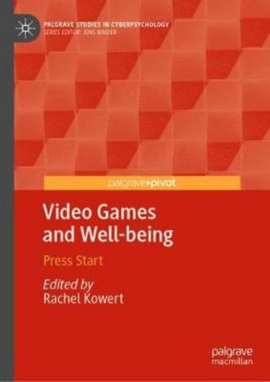 Picture of Video Games and Well-being: Press Start