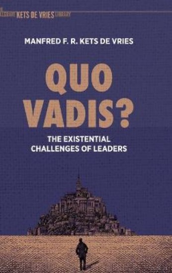 Picture of Quo Vadis?: The Existential Challenges of Leaders