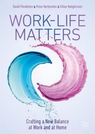 Picture of Work-Life Matters: Crafting a New Balance at Work and at Home