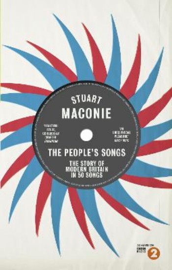 Picture of People's Songs: The Story of Modern Britain in 50 Records