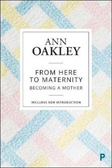 Picture of From Here to Maternity: Becoming a Mother