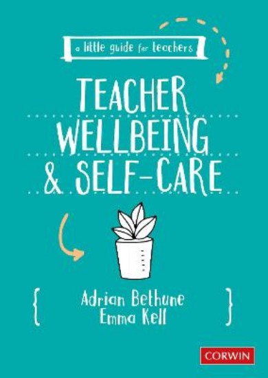 Picture of Little Guide for Teachers: Teacher Wellbeing and Self-care