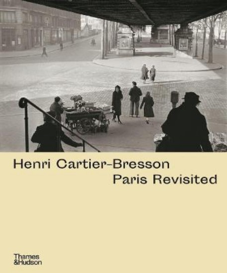 Picture of Henri Cartier-Bresson: Paris Revisited