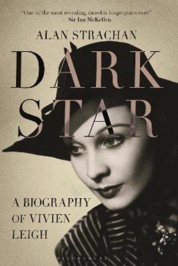 Picture of Dark Star: A Biography of Vivien Leigh