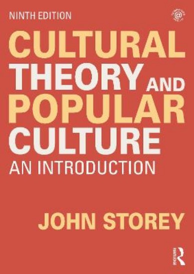 Picture of Cultural Theory and Popular Culture: An Introduction 9ed