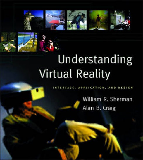 Picture of Understanding Virtual Reality: Interface, Application, and Design