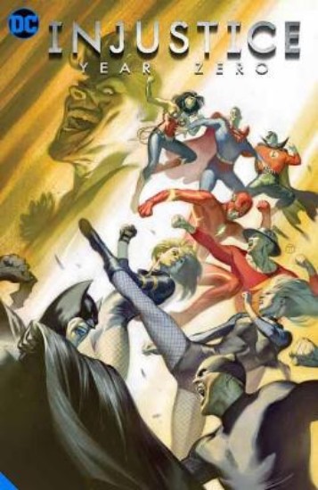 Picture of Injustice: Gods Among Us: Year Zero: The Complete Collection