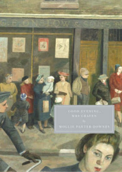 Picture of Good Evening, Mrs Craven: The Wartime Stories of Mollie Panter-Donnes