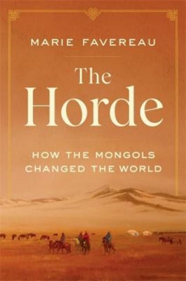 Picture of The Horde: How the Mongols Changed the World