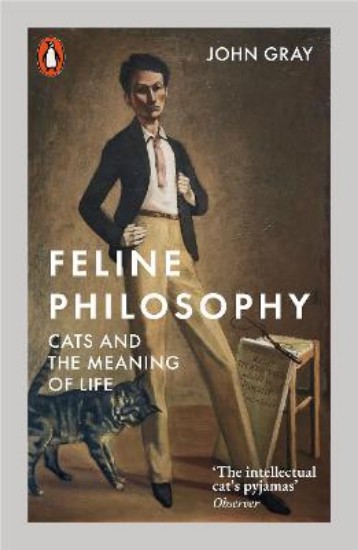 Picture of Feline Philosophy: Cats and the Meaning of Life