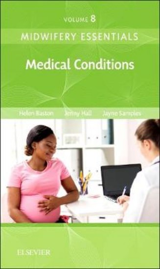 Picture of Midwifery Essentials: Medical Conditions; Volume 8