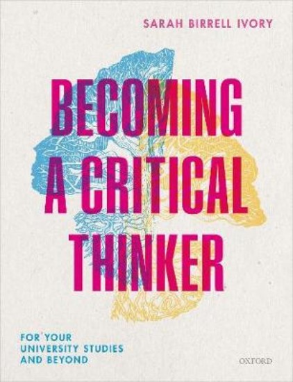 Picture of Becoming a Critical Thinker: For your university studies and beyond