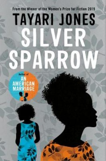 Picture of Silver Sparrow : From the Winner of the Women's Prize for Fiction, 2019