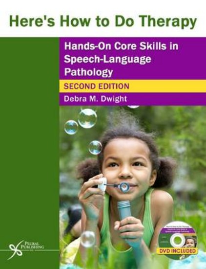 Picture of Here's How to Do Therapy: Hands on Core Skills in Speech-Language Pathology 2ed