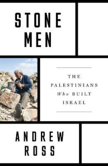 Picture of Stone Men: The Palestinians Who Built Israel