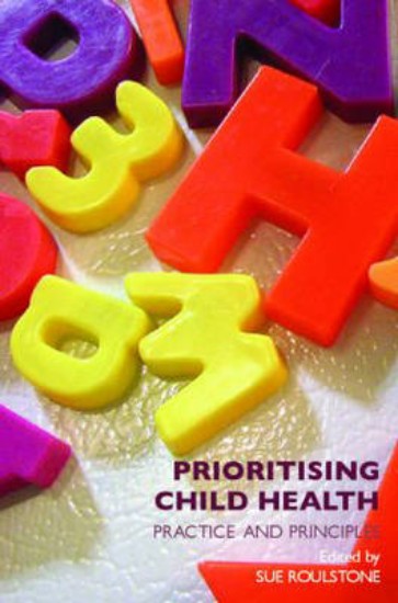 Picture of Prioritising Child Health: Practice and Principles