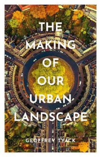 Picture of Making of Our Urban Landscape