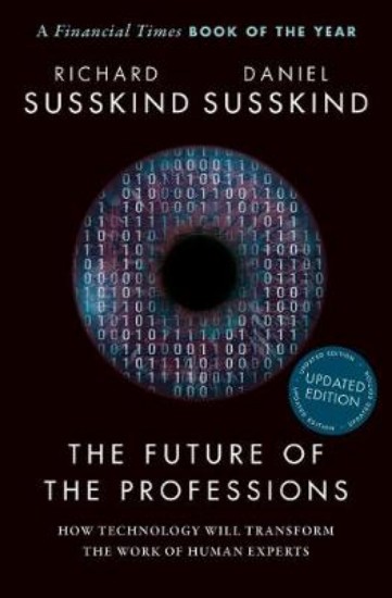 Picture of Future of the Professions: How Technology Will Transform the Work of Human Experts