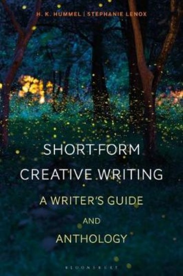 Picture of Short-Form Creative Writing: A Writer's Guide and Anthology