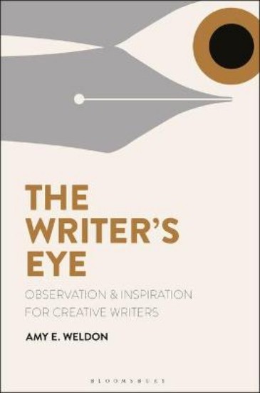 Picture of Writer's Eye: Observation and Inspiration for Creative Writers