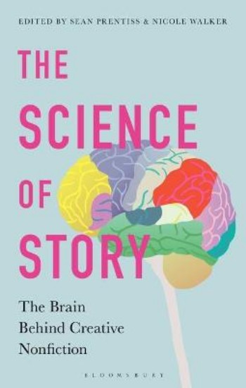 Picture of Science of Story: The Brain Behind Creative Nonfiction