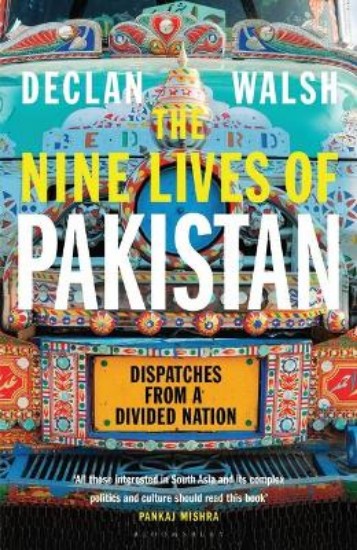 Picture of Nine Lives of Pakistan: Dispatches from a Divided Nation