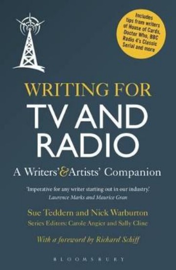 Picture of Writing for TV and Radio: A Writers' and Artists' Companion