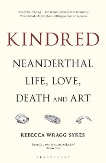 Picture of Kindred: Neanderthal Life, Love, Death and Art