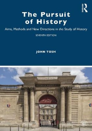 Picture of Pursuit of History: Aims, Methods and New Directions in the Study of History